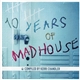 Kerri Chandler - 10 Years Of Madhouse